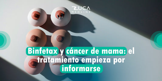 Cáncer de mama: lo que necesitas saber y el rol de Binfetax